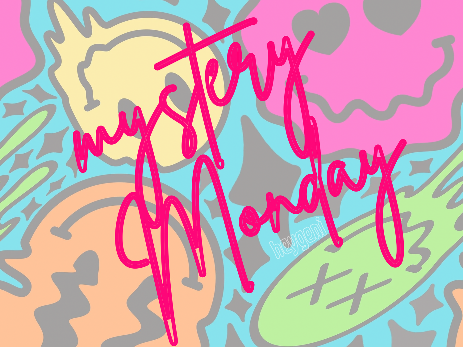 MYSTERY MONDAY